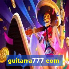 guitarra777 com
