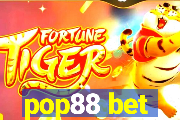 pop88 bet