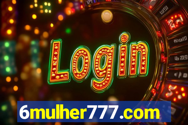 6mulher777.com