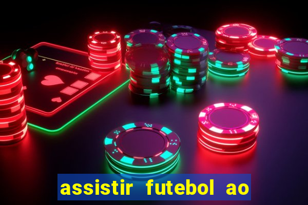 assistir futebol ao vivo futemax real madrid