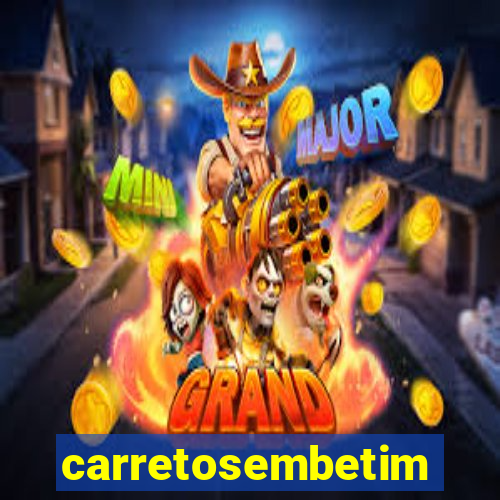 carretosembetim