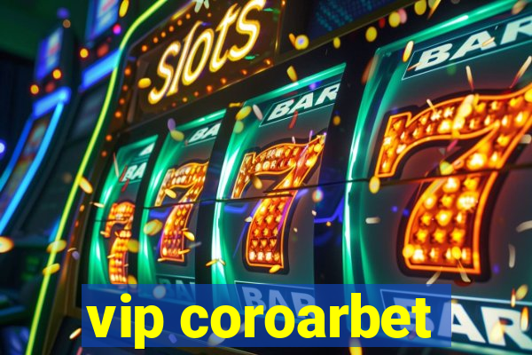 vip coroarbet