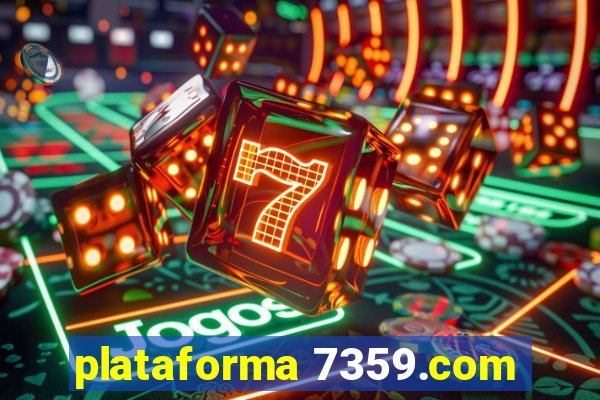 plataforma 7359.com