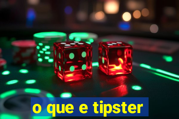 o que e tipster
