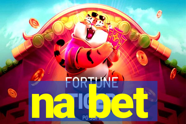 na bet