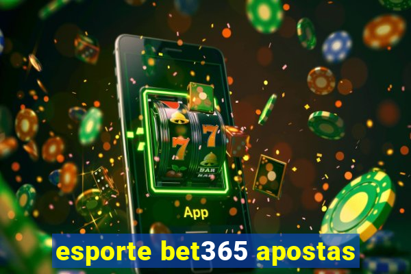 esporte bet365 apostas