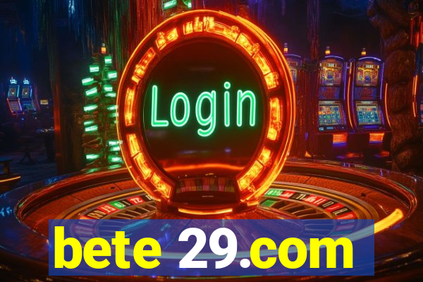 bete 29.com