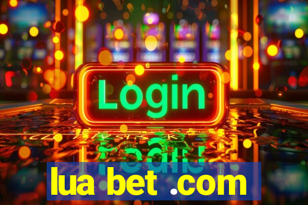 lua bet .com
