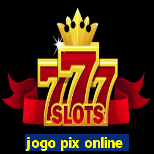 jogo pix online