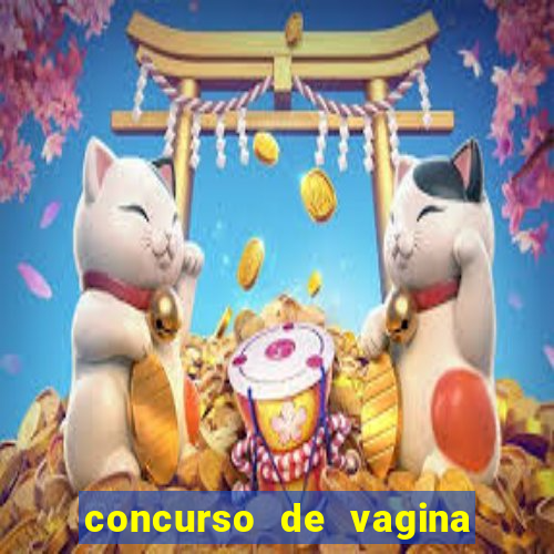 concurso de vagina mais bonita do brasil