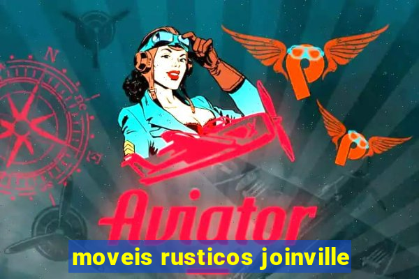 moveis rusticos joinville