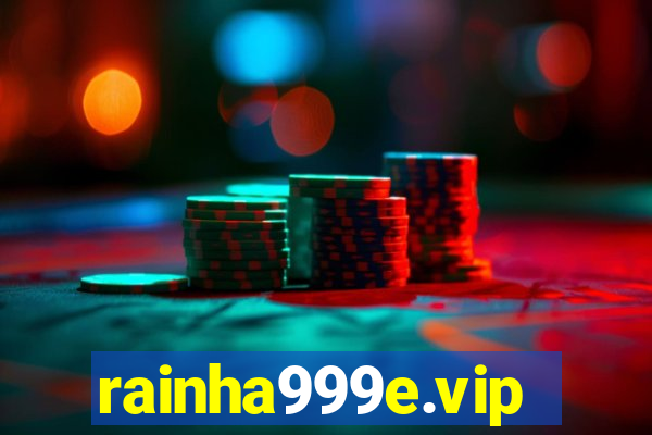 rainha999e.vip