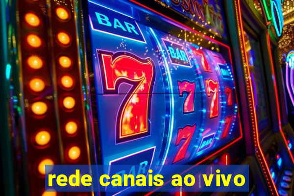 rede canais ao vivo