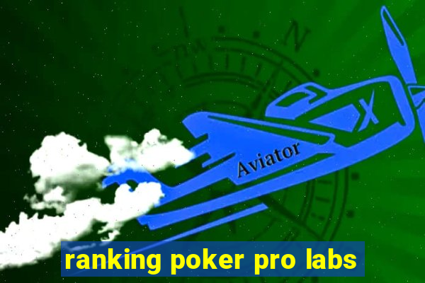 ranking poker pro labs