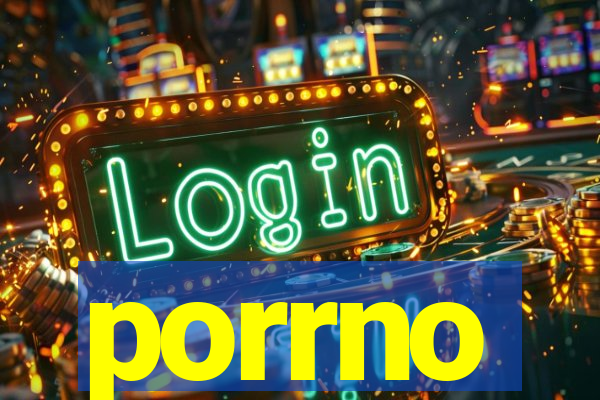 porrno