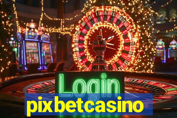 pixbetcasino