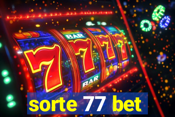 sorte 77 bet