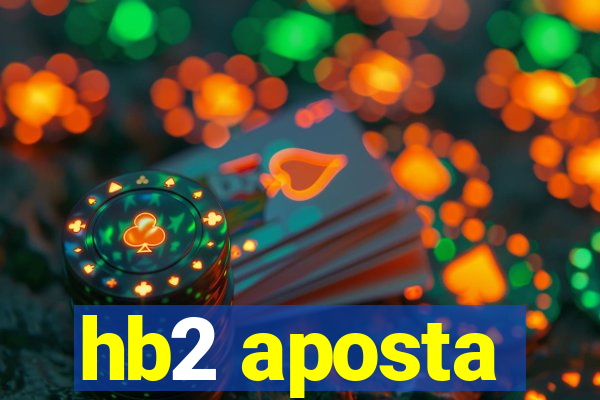 hb2 aposta