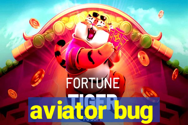 aviator bug
