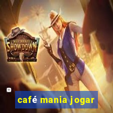 café mania jogar
