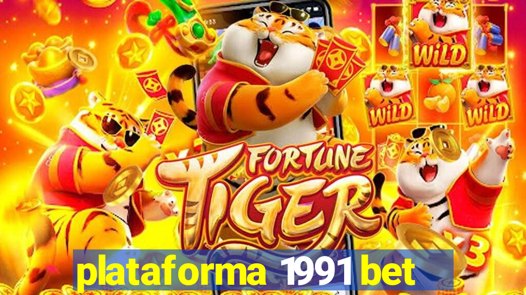 plataforma 1991 bet
