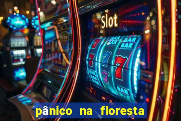 pânico na floresta 2 filme completo dublado mega filmes