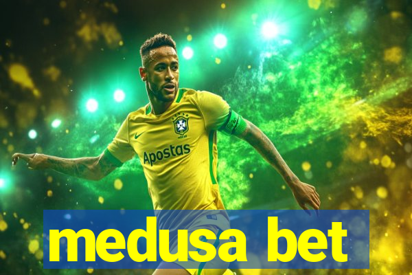 medusa bet