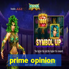 prime opinion