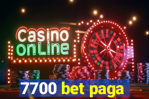 7700 bet paga