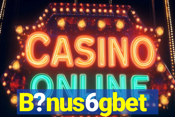 B?nus6gbet