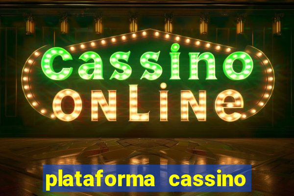 plataforma cassino que paga no cadastro