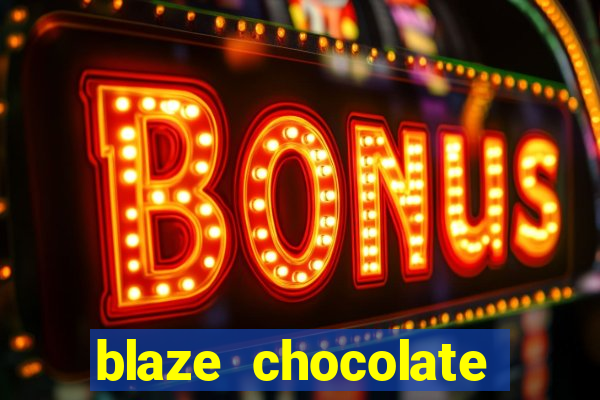 blaze chocolate models xvideos