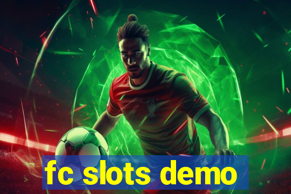 fc slots demo