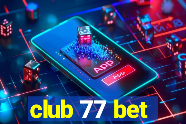 club 77 bet