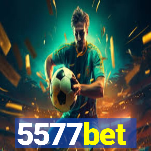 5577bet
