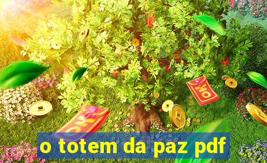o totem da paz pdf