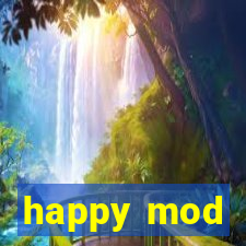 happy mod