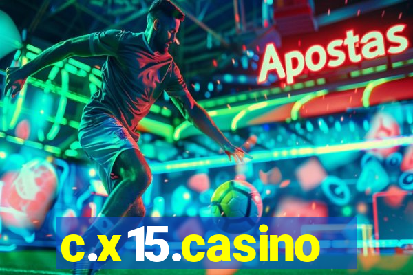 c.x15.casino