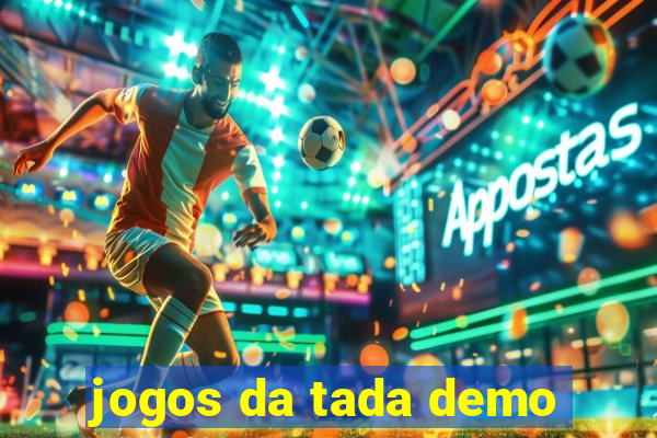 jogos da tada demo
