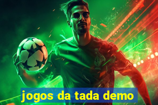jogos da tada demo
