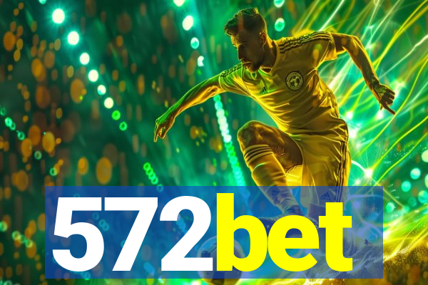 572bet