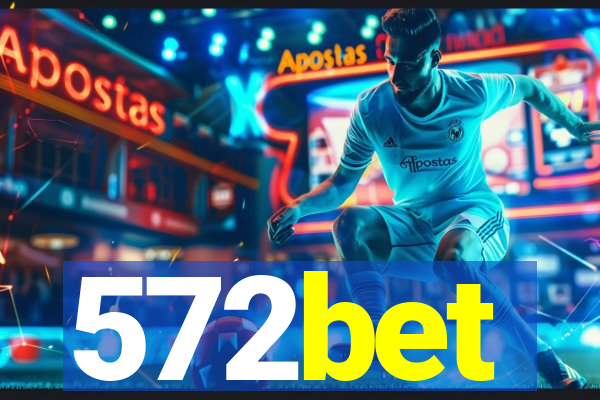 572bet