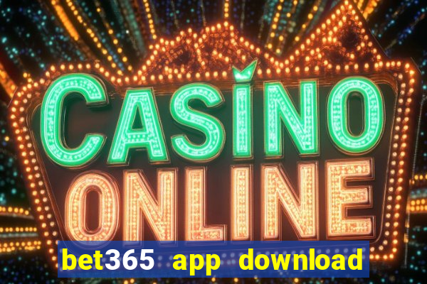 bet365 app download play store