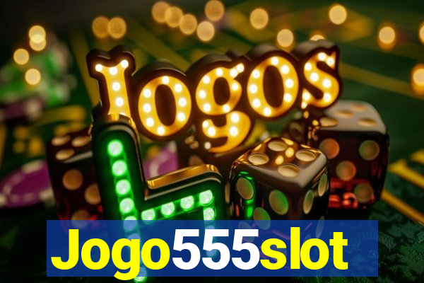 Jogo555slot