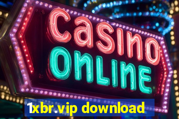 1xbr.vip download