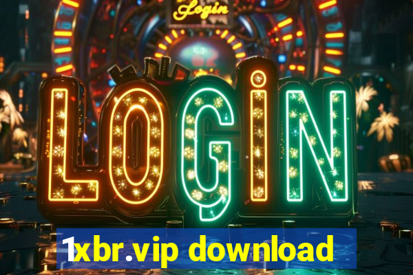 1xbr.vip download