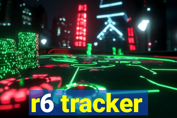 r6 tracker