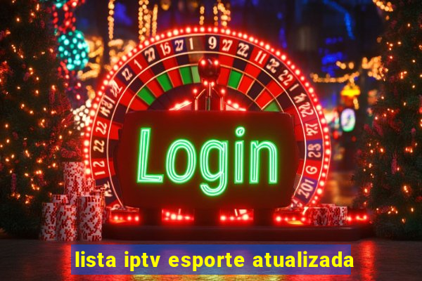 lista iptv esporte atualizada
