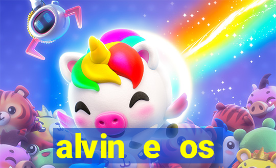alvin e os esquilos 3 filme completo dublado