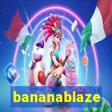 bananablaze
